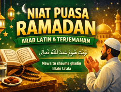 Niat Puasa Ramadan Arab Latin dan Terjemahannya