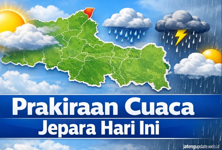 Prakiraan cuaca Jepara hari ini 9 Maret 2026 berawan pagi hingga hujan ringan sore hari