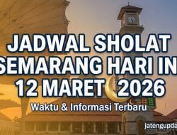 Jadwal Sholat Semarang Hari Ini 12 Maret 2026