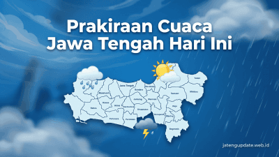 Prakiraan Cuaca Jawa Tengah Hari Ini 9 Maret 2026: Hujan Sore Mengancam